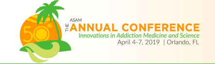The ASAM 50th Annual Conference | International Society of Substance